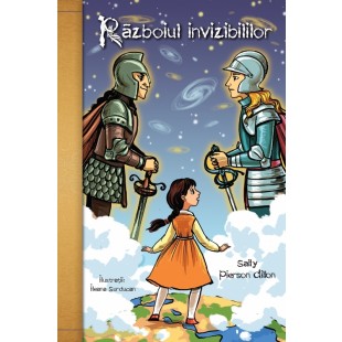 Războiul invizibililor - Povestiri crestine pentru copii