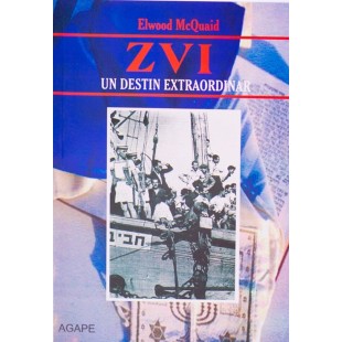 ZVI - Un destin extraordinar de Elwood McQuaid