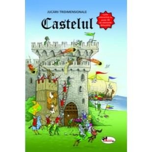 Castelul - Carte cu jucarii tridimensionale pentru copii (6-8 ani)