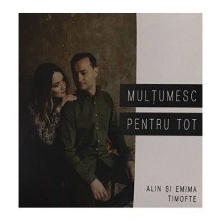CD - Alin si Emima Timofte - Multumesc pentru tot