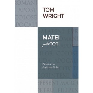 Comentariu biblic - Matei pentru toti, vol.2 de Tom Wright