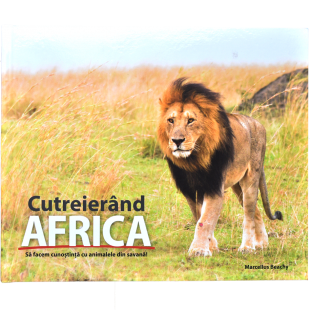 Cutreierând AFRICA - Enciclopedie pentru copii