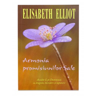 Armonia promisiunilor Sale de Elisabeth Elliot