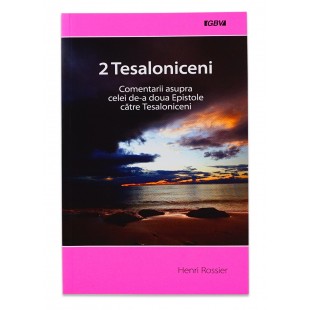 2 Tesaloniceni - comentarii asupra celei de-a doua Epistole catre Tesaloniceni