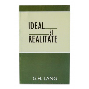 Ideal și Realitate de G.H. Lang
