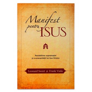 Manifest pentru Isus, Leonard Sweet, Frank Viola