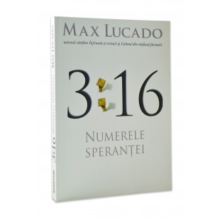 3:16 Numerele sperantei de Max Lucado
