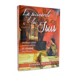 La picioarele lui Isus de Joanna Weaver