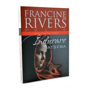 Indurare – Batseba de Francine Rivers