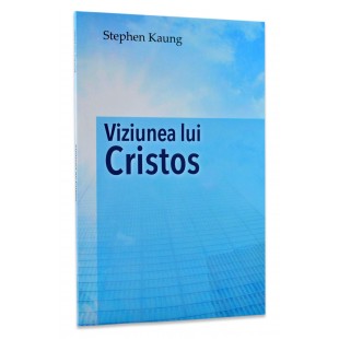 Viziunea lui Cristos de Stephen Kaung