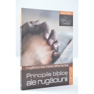 Principiile Biblice ale rugaciunii