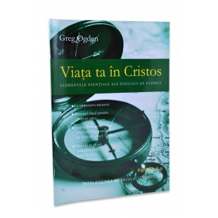 Viata ta in Cristos - partea a II - a - (Înţelegerea mesajului lui Cristos)