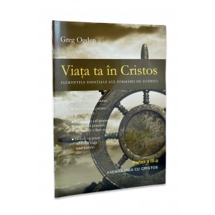 Viata ta in Cristos partea a III a - Asemănarea cu Cristos