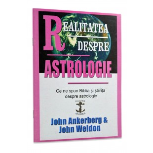 Realitatea despre astrologie de John Weldon si John Ankerberg
