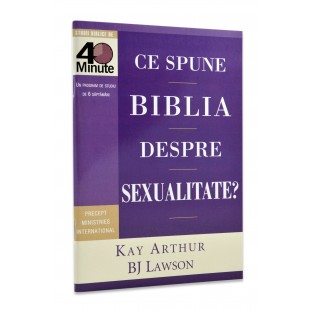 Ce spune biblia despre sexualitate? de Kay Arthur