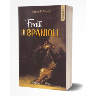 Frații spanioli -  vol.II - roman crestin