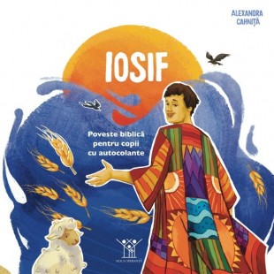 Iosif – Poveste biblică pentru copii cu autocolante