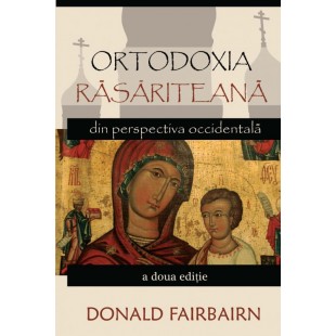 Ortodoxia rasariteana din perspectiva occidentala, ed. a II-a 