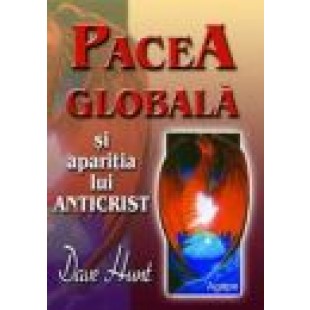 Pacea globala si aparitia lui Anticrist