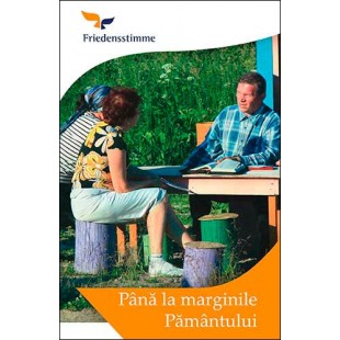 Până la marginile Pământului - marturii