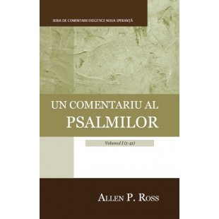 Un comentariu al psalmilor – Volumul I (1-41)