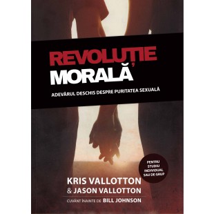 Revolutie morala de Kris Vallotton