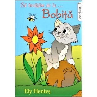 Sa invatam de la Bobita vol. 1 - povestiri crestine de colorat pentru copii