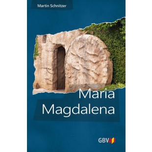Maria Magdalena - studiu biblic