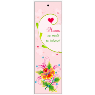  Semn de carte cu panglica roz -  Text:  "Mama, ce mult te iubesc!"      [100]