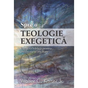Spre o teologie exegetica, carti de teologie