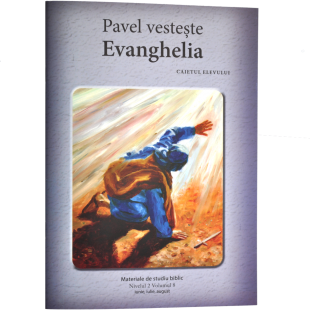 Niv.2 Vol.8 – Pavel vestește Evanghelia - Scoala Duminicala