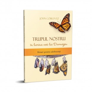 Trupul nostru în lumina voii lui Dumnezeu